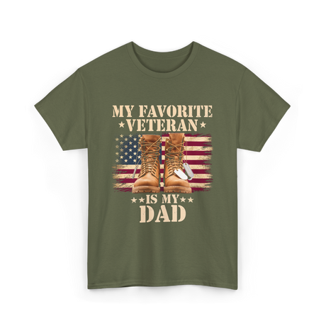 My Favorite Veteran Dad T-Shirt - Military Green