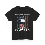 My Favorite Veteran Is My Dad T-Shirt - Black