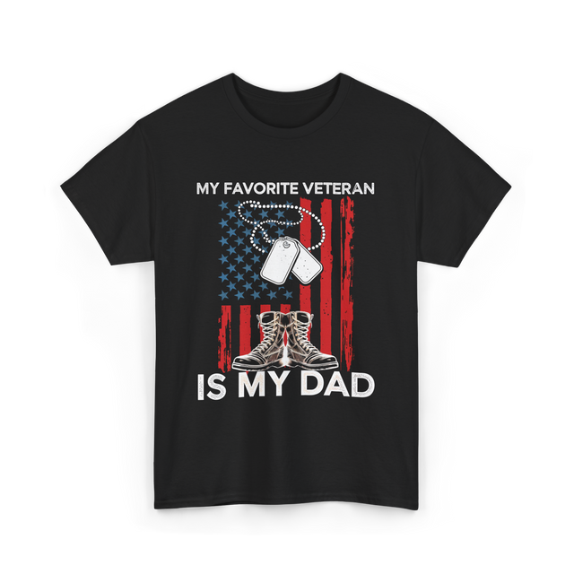 My Favorite Veteran Is My Dad T-Shirt - Black