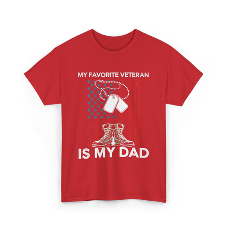 My Favorite Veteran Is My Dad T-Shirt - Red