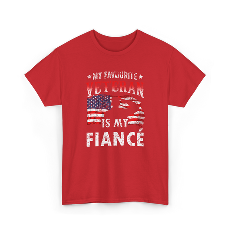 My Favourite Veteran Is My Fiancé Veteran T-Shirt - Red