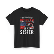 My Favourite Veteran Sister Veterans T-Shirt - Black