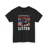 My Favourite Veteran Sister Veterans T-Shirt - Black