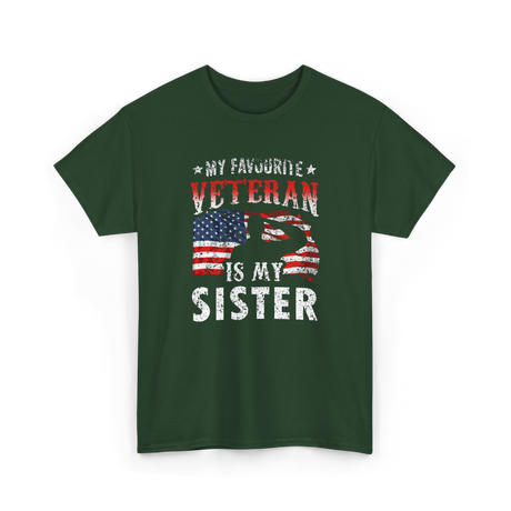 My Favourite Veteran Sister Veterans T-Shirt - Forest Green