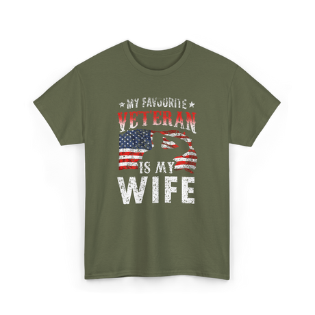 My Favourite Veteran Wife Veterans T-Shirt - Military Green