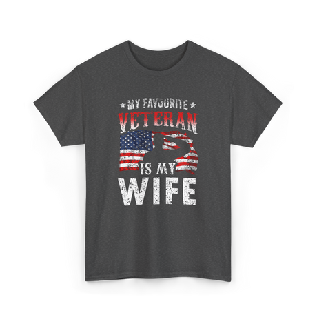 My Favourite Veteran Wife Veterans T-Shirt - Dark Heather