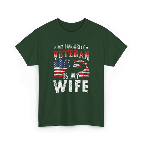 My Favourite Veteran Wife Veterans T-Shirt - Forest Green