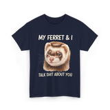 My Ferret And I Ferrets T-Shirt - Navy