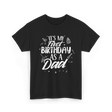 My First Birthday Dad Party T-Shirt - Black