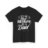 My First Birthday Dad Party T-Shirt - Black