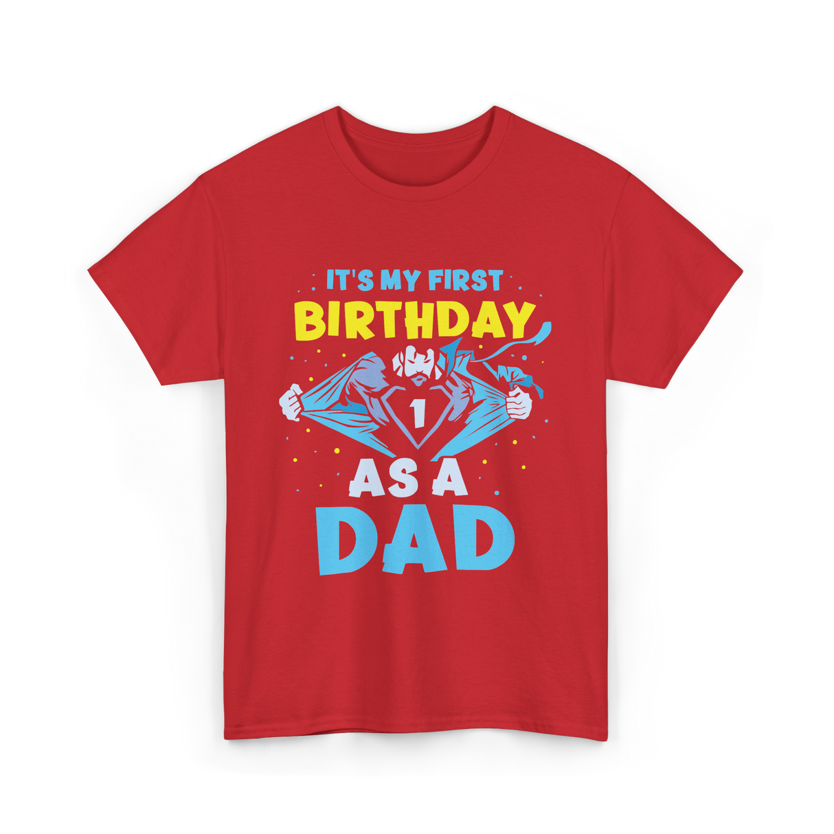 My First Birthday Dad T-Shirt - Red