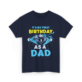 My First Birthday Dad T-Shirt - Navy