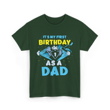 My First Birthday Dad T-Shirt - Forest Green