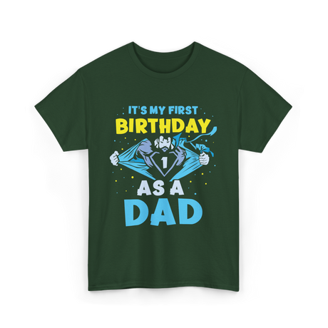 My First Birthday Dad T-Shirt - Forest Green