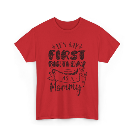 My First Birthday Mommy Party T-Shirt - Red