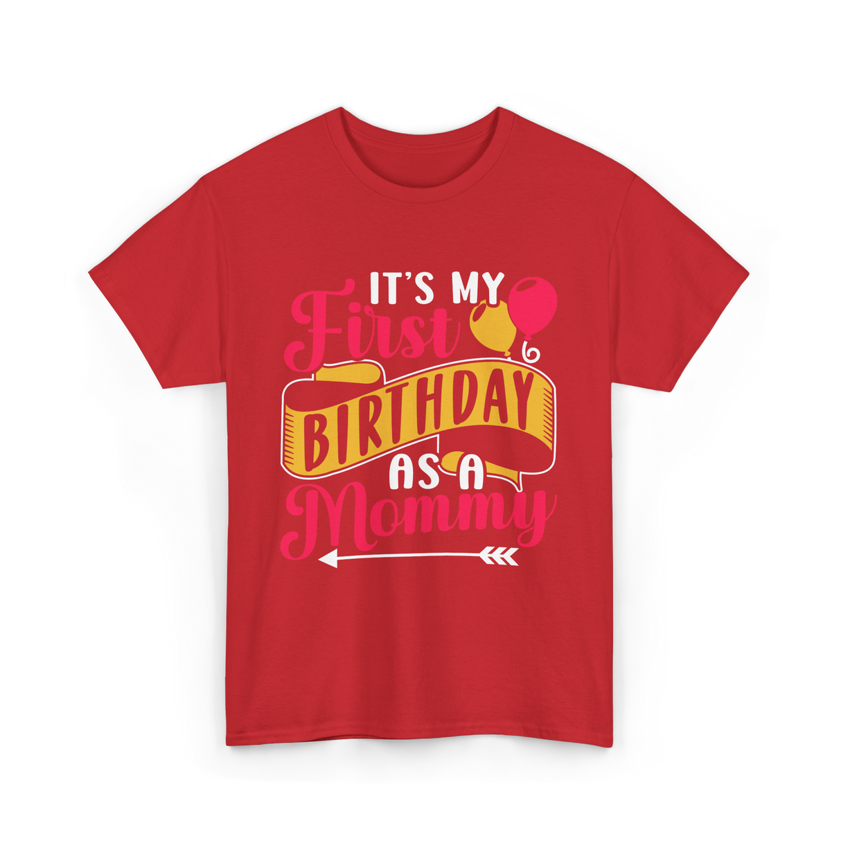 My First Birthday Mommy T-Shirt - Red