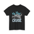 My First Cruise T-Shirt - Black