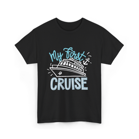 My First Cruise T-Shirt - Black