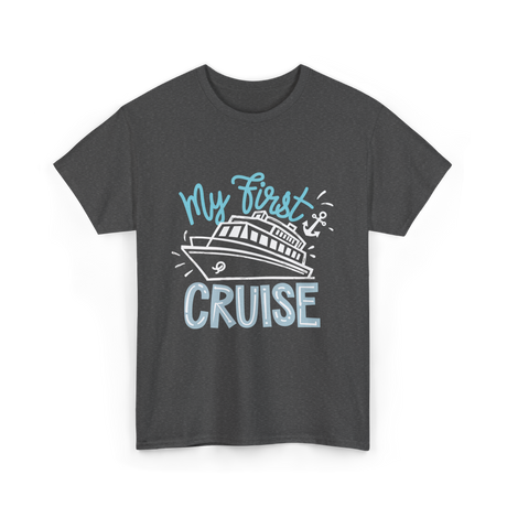 My First Cruise T-Shirt - Dark Heather