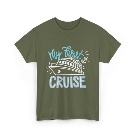 My First Cruise T-Shirt - Military Green