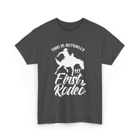 My First Rodeo Rodeo Cowboy T-Shirt - Dark Heather