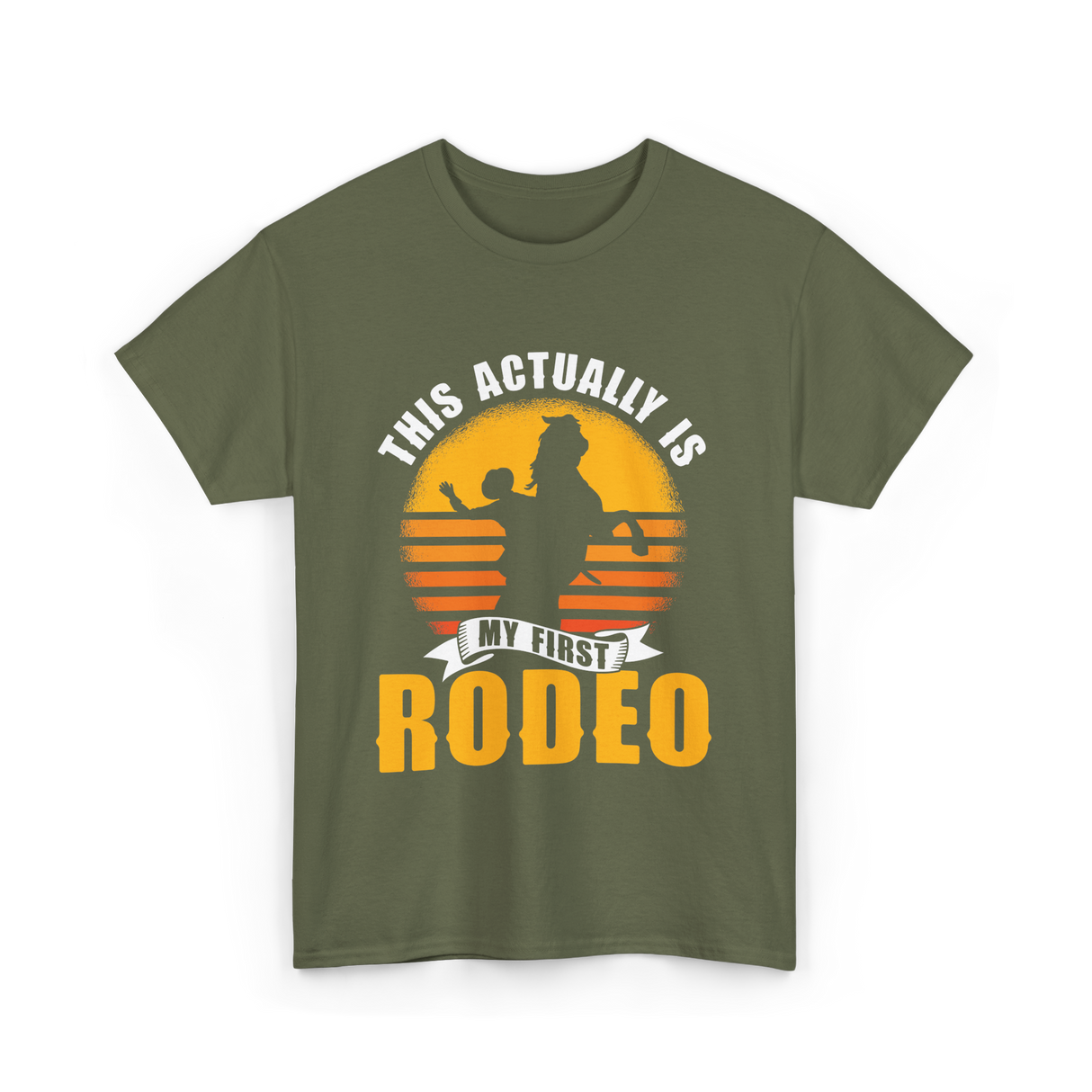 My First Rodeo Rodeo Cowboy T-Shirt - Military Green