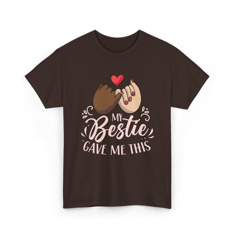 My Gave Me Friendship T-Shirt - Dark Chocolate