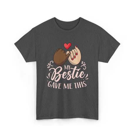 My Gave Me Friendship T-Shirt - Dark Heather