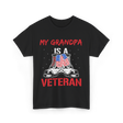 My Grandpa Veteran Patriotic T-Shirt - Black