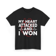 My Heart Attacked Heart Health T-Shirt - Black