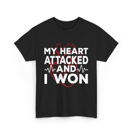 My Heart Attacked Heart Health T-Shirt - Black