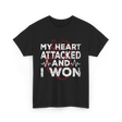 My Heart Attacked Heart T-Shirt - Black