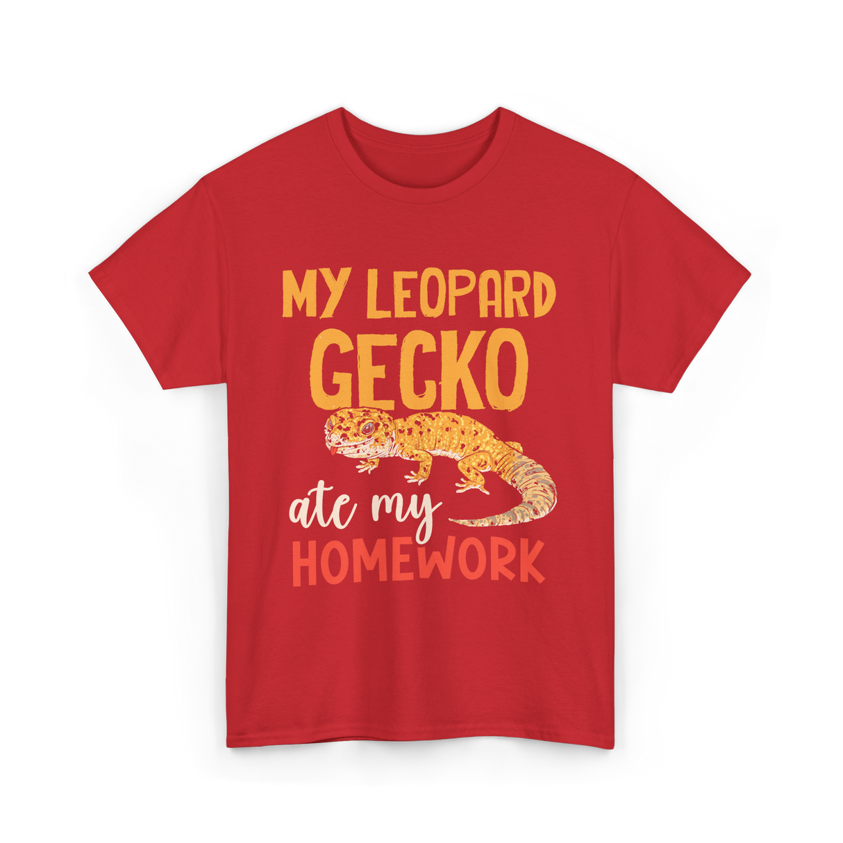 My Leopard Gecko Geckos Homework T-Shirt - Red