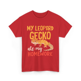 My Leopard Gecko Geckos Homework T-Shirt - Red