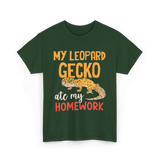 My Leopard Gecko Geckos Homework T-Shirt - Forest Green