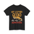 My Leopard Gecko Geckos T-Shirt - Black