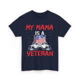 My Mama Military Mom Veterans T-Shirt - Navy