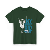 My Mommy Did It Graduation Graduate T-Shirt - Forest Green