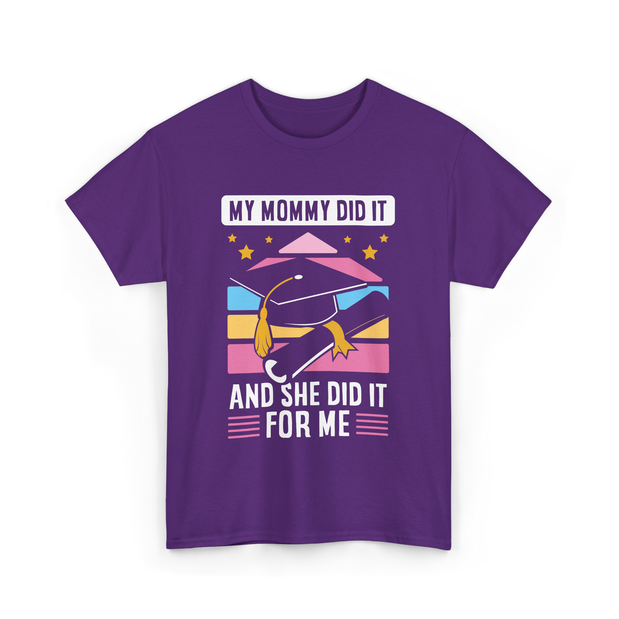 My Mommy Did It Graduation Graduate T-Shirt - Purple