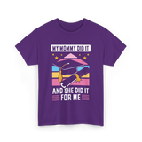 My Mommy Did It Graduation Graduate T-Shirt - Purple