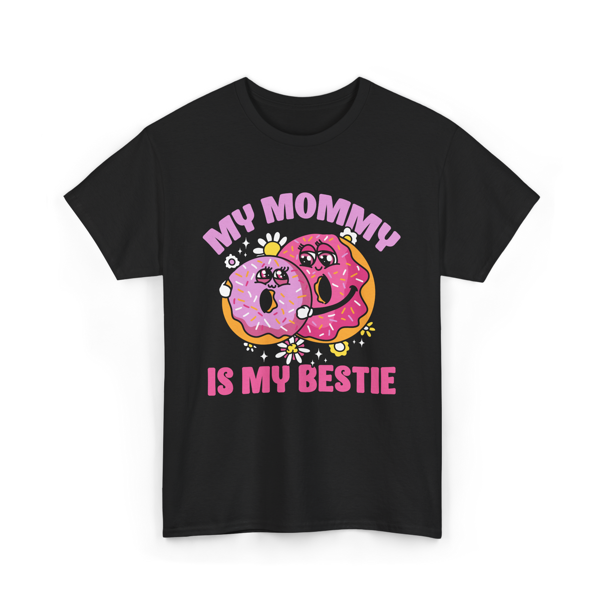 My Mommy Is My Bestie Friendship T-Shirt - Black