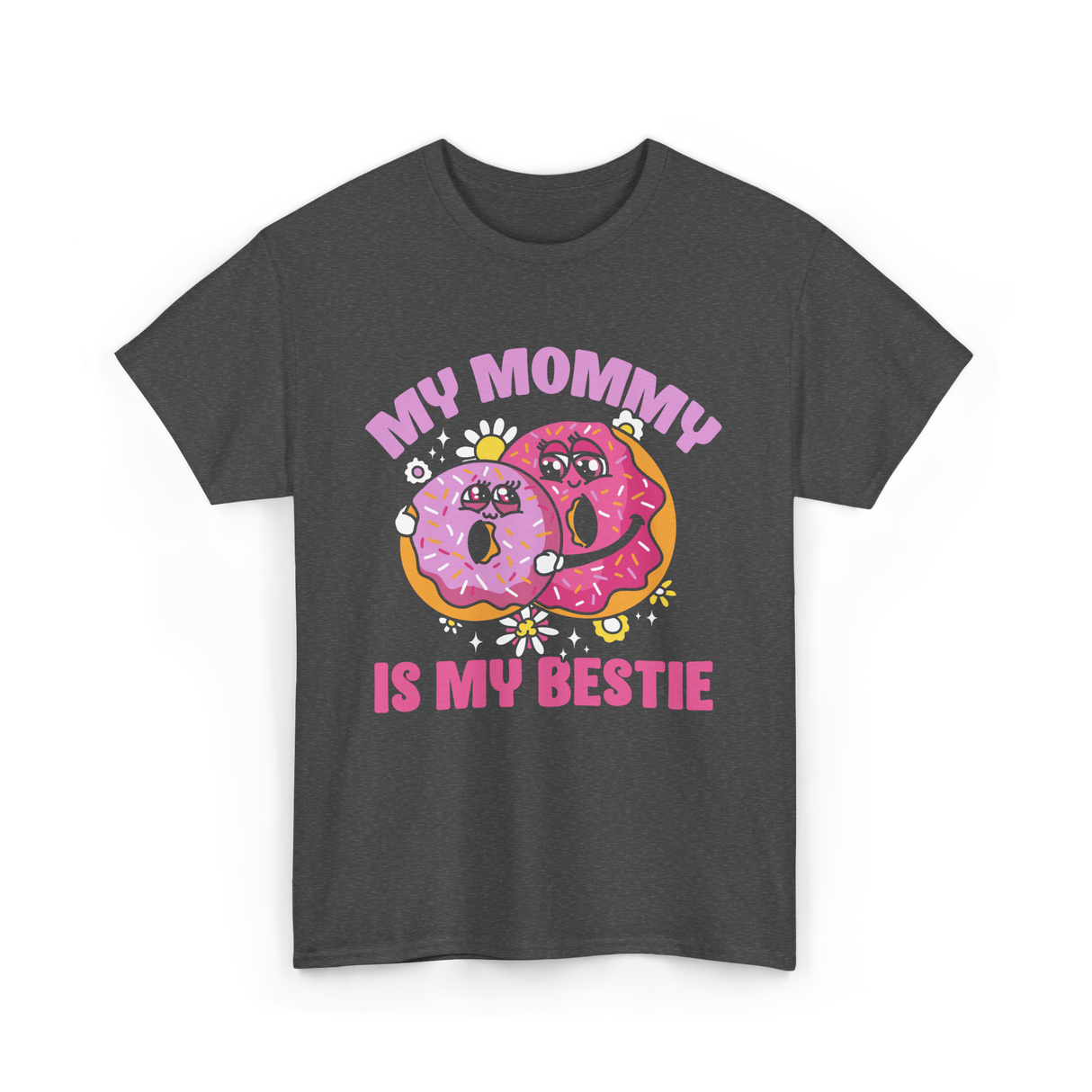 My Mommy Is My Bestie Friendship T-Shirt - Dark Heather