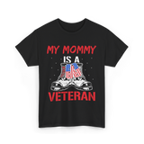 My Mommy Veteran Military Mom T-Shirt - Black