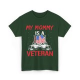 My Mommy Veteran Military Mom T-Shirt - Forest Green