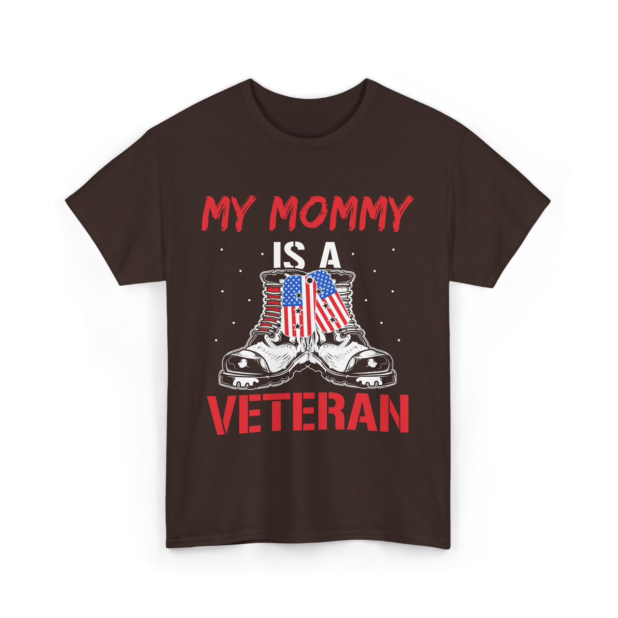 My Mommy Veteran Military Mom T-Shirt - Dark Chocolate