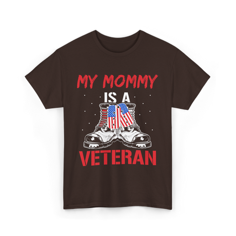 My Mommy Veteran Military Mom T-Shirt - Dark Chocolate