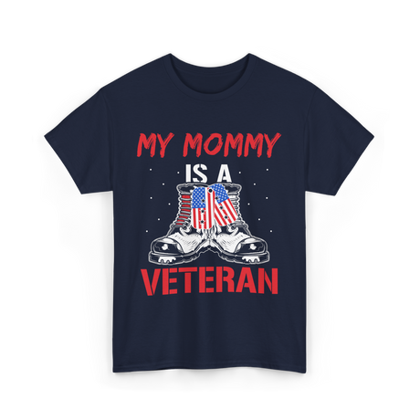 My Mommy Veteran Military Mom T-Shirt - Navy