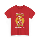 My Name Is Poppa Wheelie Motocross T-Shirt - Red