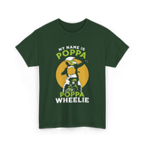 My Name Is Poppa Wheelie Motocross T-Shirt - Forest Green