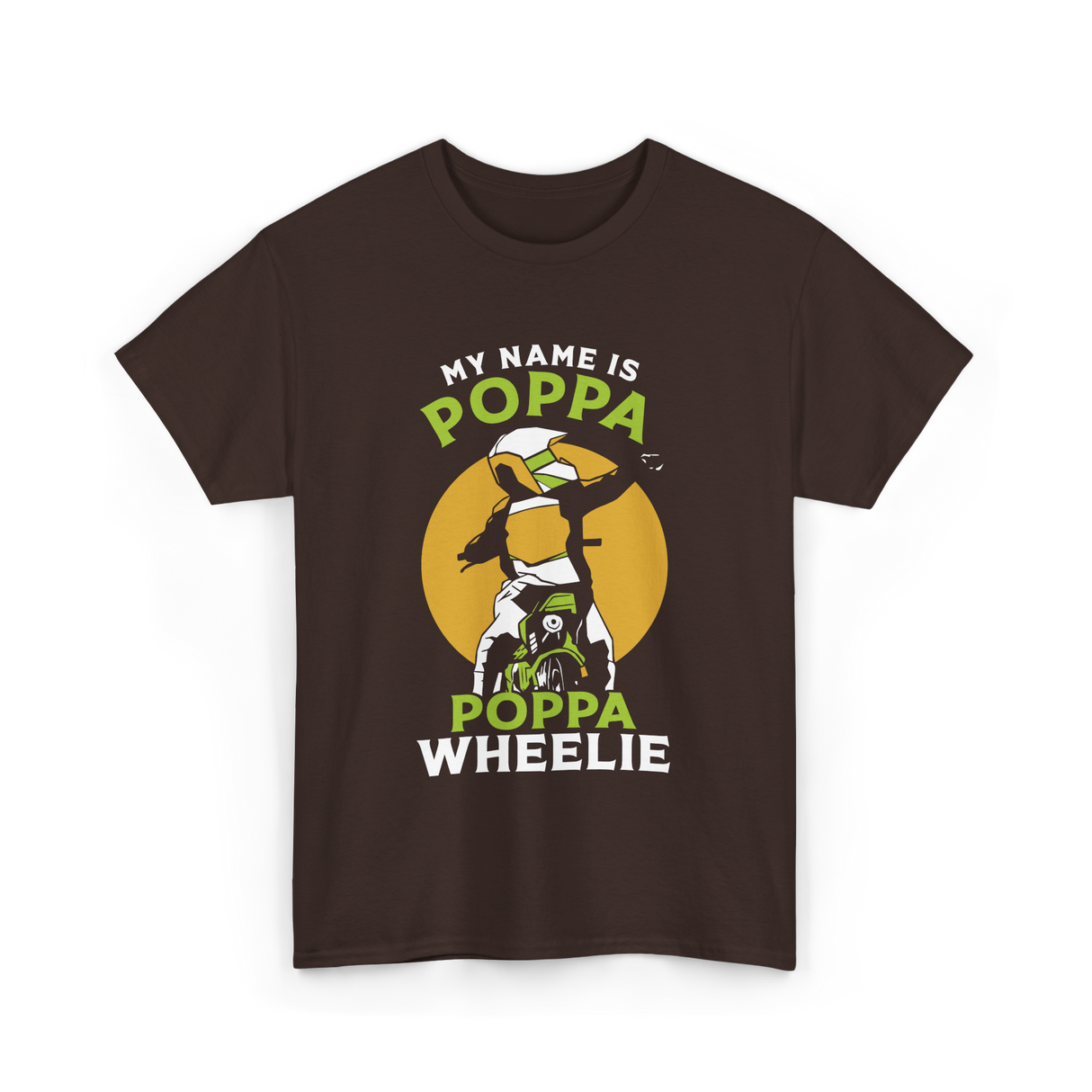 My Name Is Poppa Wheelie Motocross T-Shirt - Dark Chocolate